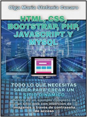 cover image of HTML, CSS, Bootstrap, Php, Javascript y MySql